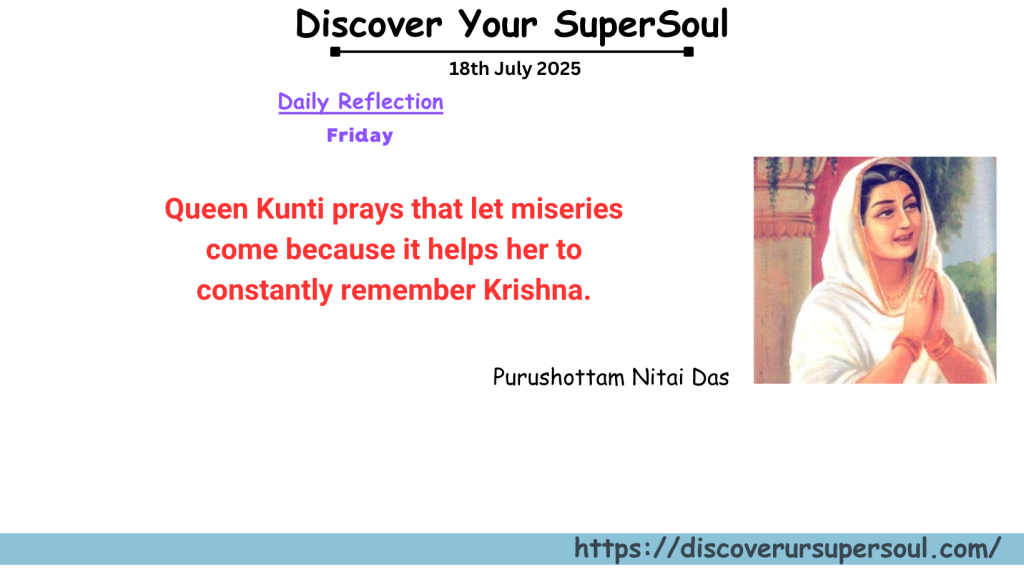 Difficulties bring us closer to Krishna