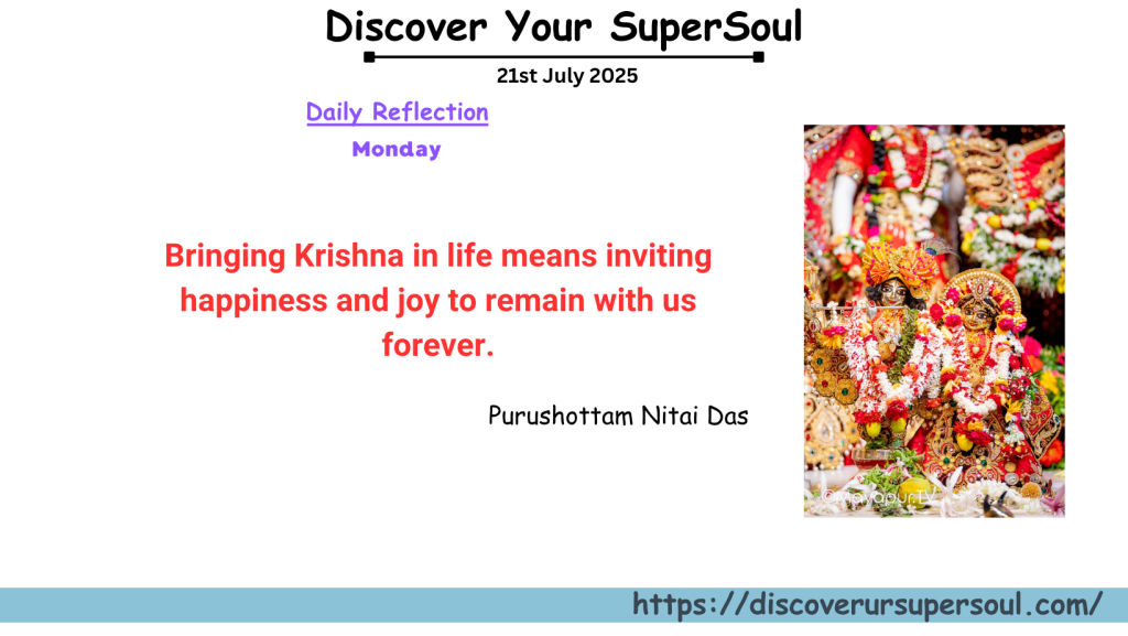Krishna’s ray of love will blossom our consciousness