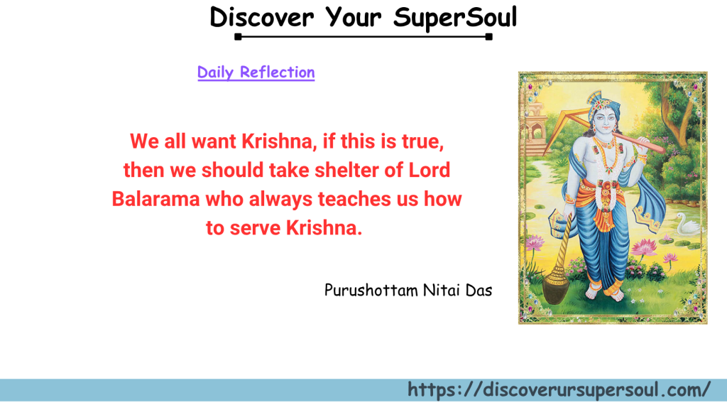 Lord Balarama teaches us how to always serve Krishna
